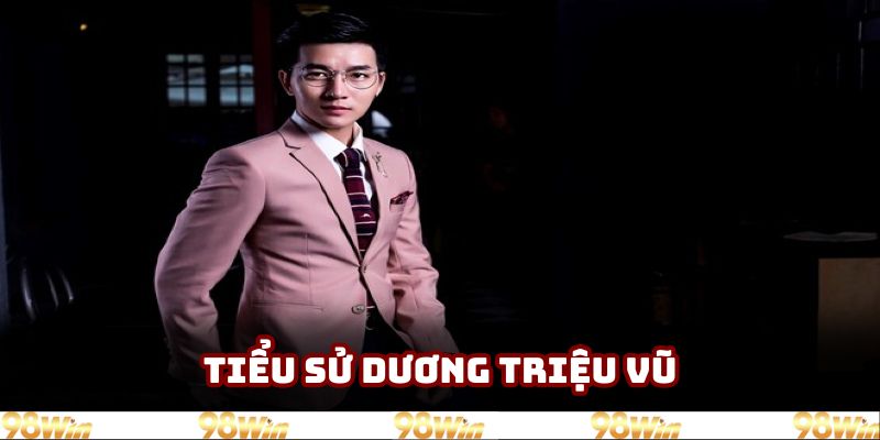 Giới thiệu vài thông tin cơ bản về CEO Dương Triệu Vũ Giới thiệu vài thông tin cơ bản về CEO Dương Triệu Vũ