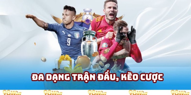 Bạn dễ dàng lựa chọn tham gia nhiều trận đấu, kèo cược yêu thích Bạn dễ dàng lựa chọn tham gia nhiều trận đấu, kèo cược yêu thích